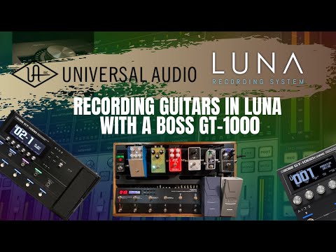 Recording Guitars In LUNA With A Boss GT-1000