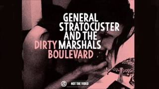 General Stratocuster and the Marshals - All My Pride (NOT THE VIDEO)