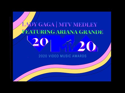 Lady Gaga 2020 MTV VMA Medley (Live Audio) [Visual Edit] | Featuring Ariana Grande