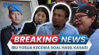 BREAKING NEWS: Ibu Brigadir J Kecewa Berat atas Putusan Kasasi Ferdy Sambo Cs, Pakar Anggap Janggal