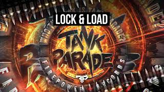 LOCK & LOAD SERIES VOL 53 [Who The F**K Is Tank Parade? EP]