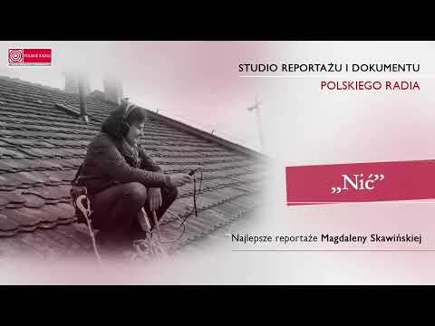 „Nić” - reportaż Magdaleny Skawińskiej