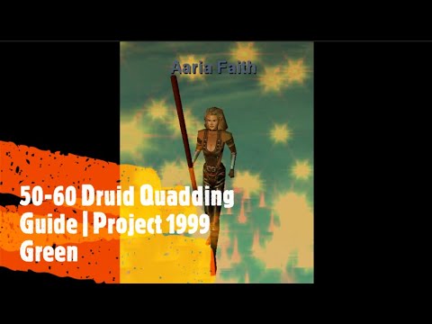 50 60 Druid Quadding Guide EverQuest Classic | Project 1999 Green