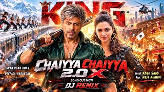 Download lagu CHAIYYA CHAIYYA 2.0 X👑: EDM | KING Movie | Shah Rukh Khan | Deepika P | New Bollywood Song, SRK Song mp3