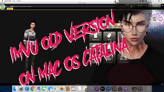 HOW TO RUN IMVU OLD CLIENT IN MAC OS CATALINA 2020