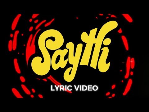 {Say Hi,} {Say Hi,} Best Songs