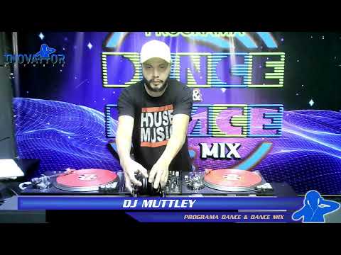 DJ Muttley / DJ Daniel Tacconi - Programa Dance & Dance  Mix- 27.07.2022