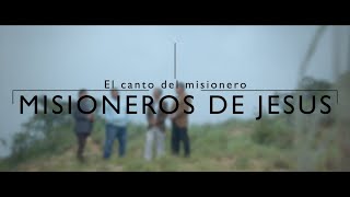 Cancion del Misionero Lyrics English Translation