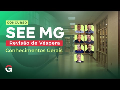 Concurso SEE MG | Revisão de Véspera de Conhecimentos Gerais