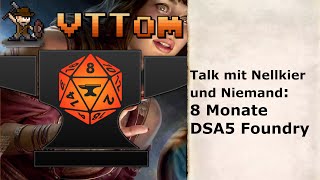 Talk mit Nellkir und Niemand – 8 Monate DSA5 Foundry