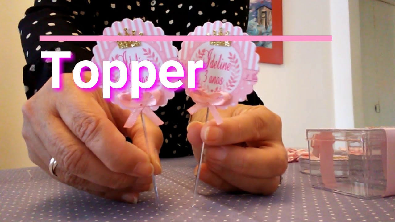Como fazer Topper de Docinho Realeza