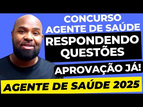 Community Health Agent (ACS) and Endemic Disease Control Agent (ACE) Exam 2025: Answering Questions