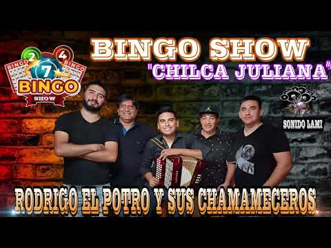 RODRIGO EL POTRO Y SUS CHAMAMECEROS "BINGO SHOW - CHILCA JULIANA"