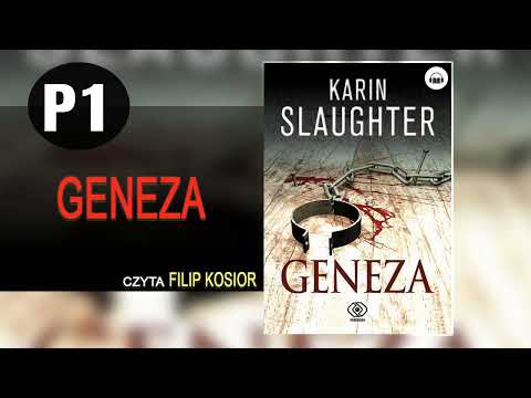 Geneza Cz.1 Autor Karin Slaughter  Lektor Filip Kosior Kryminały po Polsku AudioBook PL