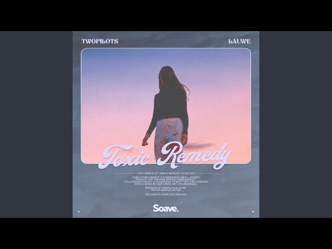 Toxic Remedy (Marcus Layton Edit) (feat. Sibbyl)