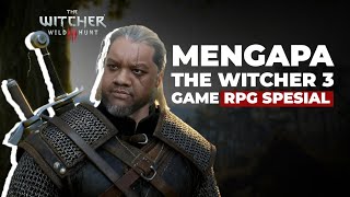 Mengapa Game The Witcher 3 Mengguncang Industri Game? - TAG PODCAST
