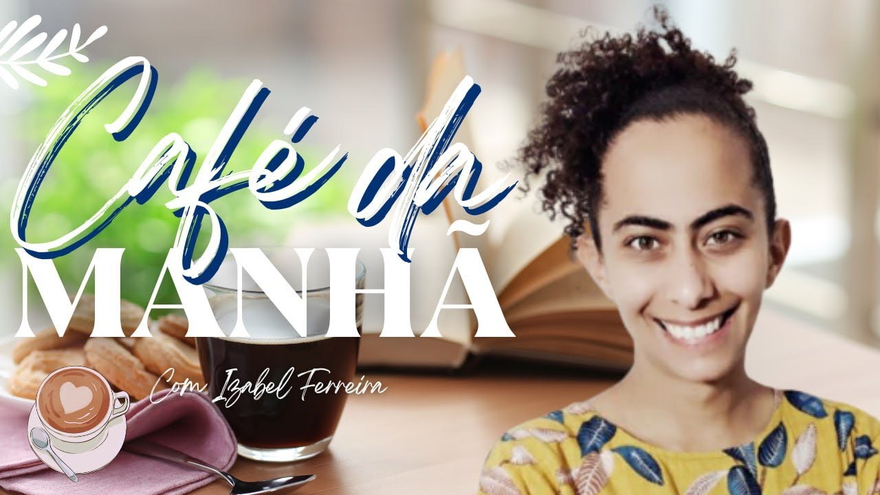 17/01/2025 - ORAÇÃO DA MANHÃ - IZABEL FERREIRA