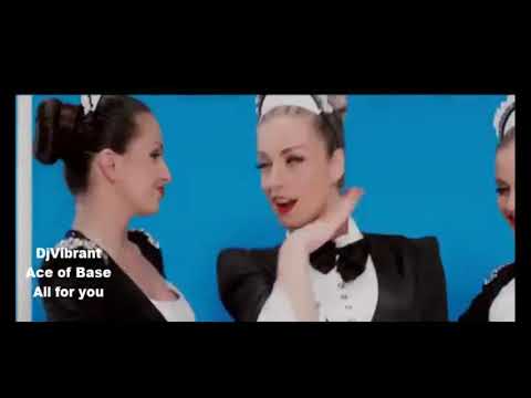 DjVibrant - Ace of Base - All for you - Remix