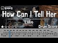 How Can I Tell Her - Lobo  DRUM COVER