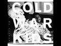 cold war kids - i've seen enough