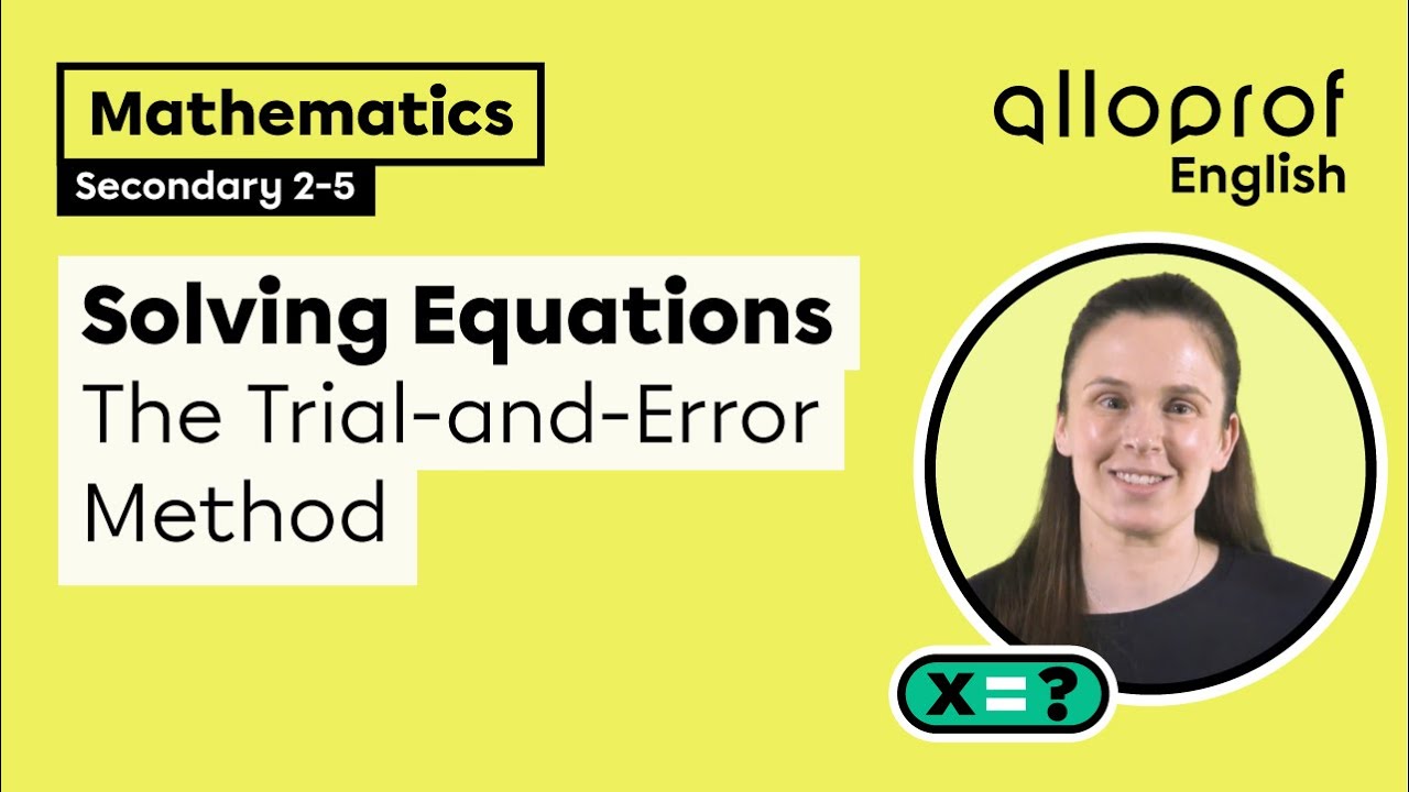 Solving Equations: The Trial-and-Error Method