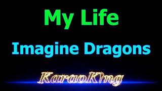 Download lagu Imagine Dragons My Life Karaoke... mp3