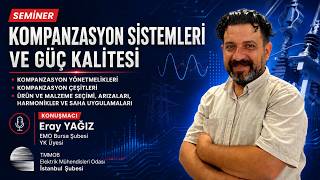 Kompanzasyon Sistemleri ve Güç Kalitesi Semineri | 29 Ağustos 2026