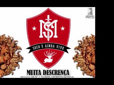 Muita Descrença - Mato Seco