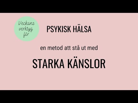 En metod att stå ut med starka känslor