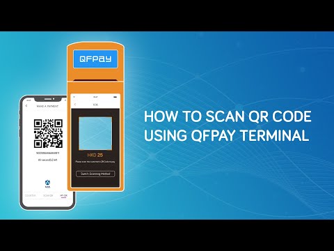 How to Scan QR Code Using QFPay Terminal | VIA™ How-To Pay via QR Code