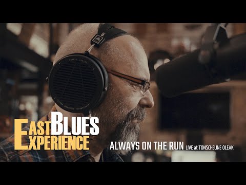 EAST BLUES EXPERIENCE - "Always On The Run" (Live at TONSCHEUNE OLEAK)