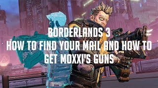 Borderlands 3 | How to Get to Your Mail and How to Get Moxxi