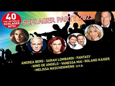 DIE NEUE SCHLAGER PARTY 2022 DIE BESTEN SCHLAGER FÜR ALLE