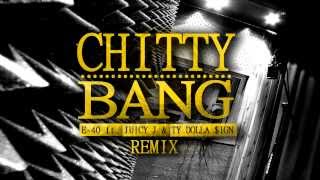 E-40 ft. Juicy J &amp; Ty Dolla $ign - Chitty Bang (Prod. Poszwixxx)