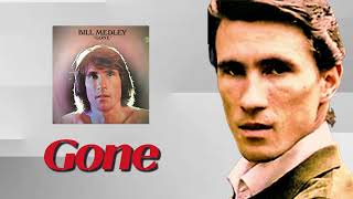 Bill Medley -  Gone 1970 (Audio)