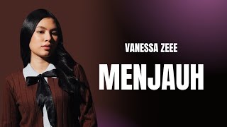 Download lagu Vanessa Zee - Menjauh (Lirik Lagu) mp3 Download lagu Vanessa Zee - Menjauh (Lirik Lagu) mp3