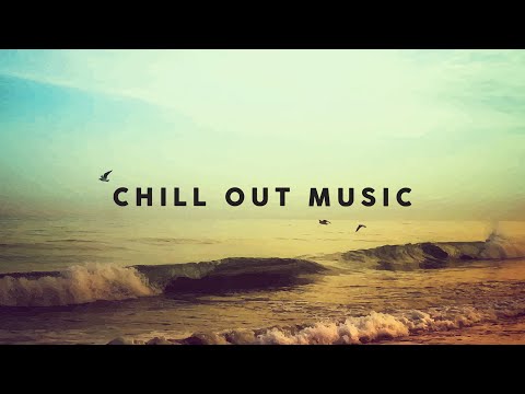 CHILL OUT MUSIC ⛱️ 2021