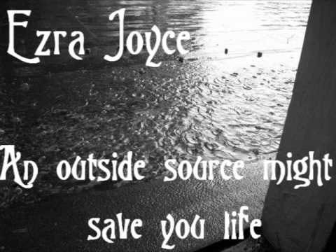 Ezra Joyce - An outside source might safe your life
