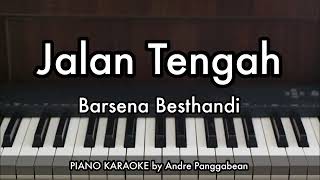 Download lagu Jalan Tengah - Barsena Besthandi | Karaoke Piano oleh Andre Panggabean mp3