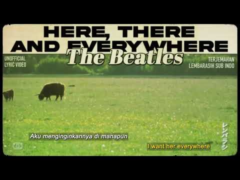 The Beatles - Here, There and Everywhere [ LYRICS terjemahan Indonesia ]