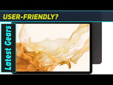 Samsung Galaxy Tab S8: The Best Android Tablet of 2024?