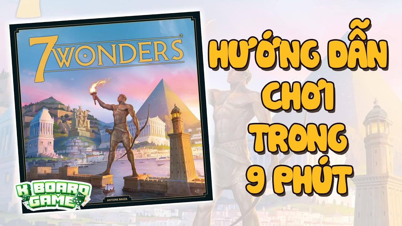 7 WONDERS (Second Edition): Hướng dẫn cách chơi chi tiết từ A - Z