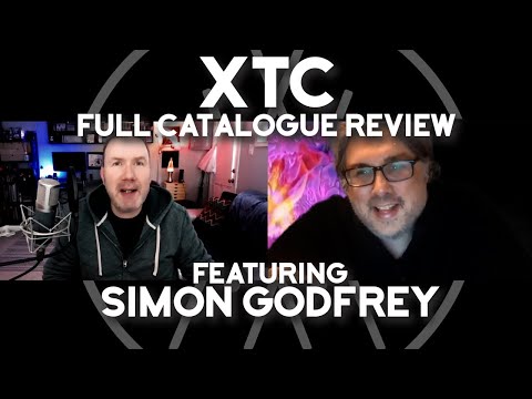 XTC Full Catalogue Review with Simon Godfrey from Tribe Of Names