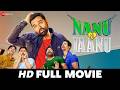 Nanu Ki Jaanu Full Movie HD Abhay Deol Patralekha Reshma Khan New Movie 2018