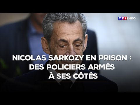 Nicolas Sarkozy en prison : des policiers armés à ses côtés｜TF1 INFO