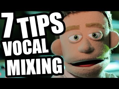 7 Tips For Mixing Vocals Video