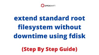 Increase/Extend Root Filesystem Online Without Downtime & Without Losing Data Using fdisk In Linux