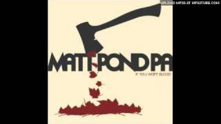 Matt Pond PA - Magic Boyfriend