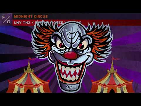 LNY TNZ x Karina Rosee x MC Flo - Midnight Circus [Lyric Video]