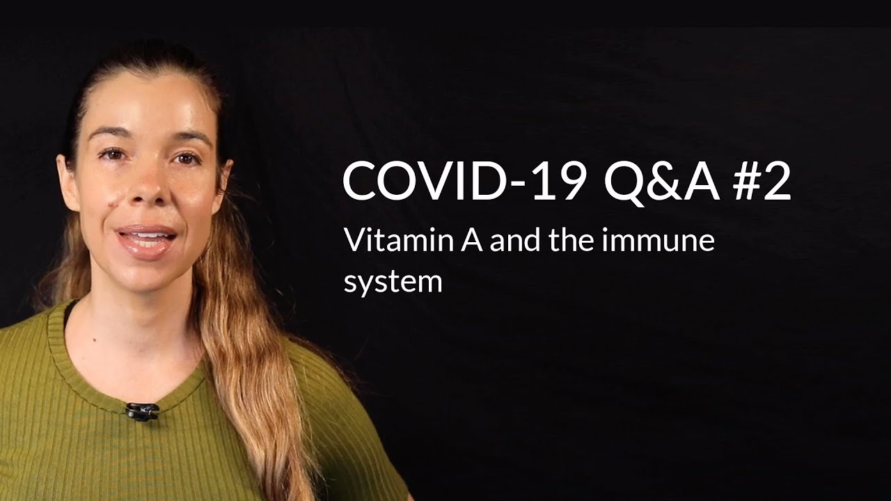 Vitamin A deficiency can weaken the immune system | Rhonda Patrick